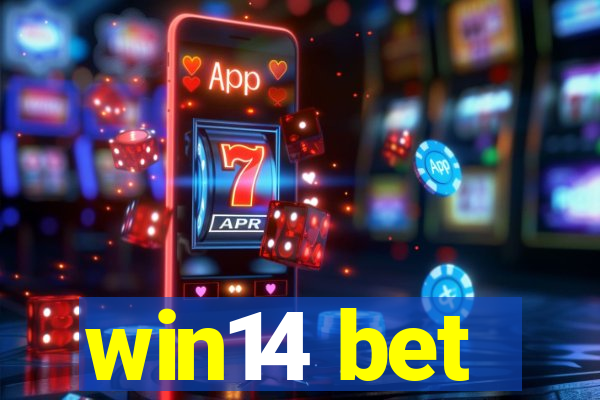 win14 bet